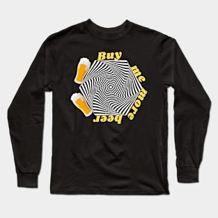 Buy me a beer Long Sleeve T-Shirt